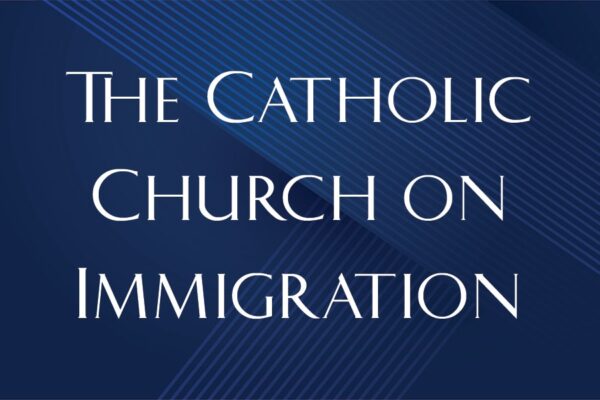catholic church on immigration